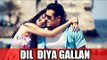 Salman & Katrina's Tiger Zinda Hai Romantic Song Titled Dil Diya Gallan | Vishal-Shekhar