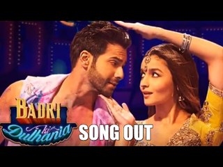 Badrinath Ki Dulhania Title Track Out | Alia Bhatt , Varun Dhawan