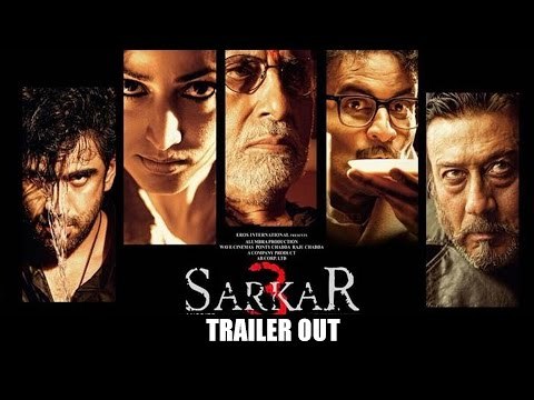 Sarkar 3 Movie Official Trailer Out | Amitabh Bachchan | Jackie Shroff | Yami Gautam