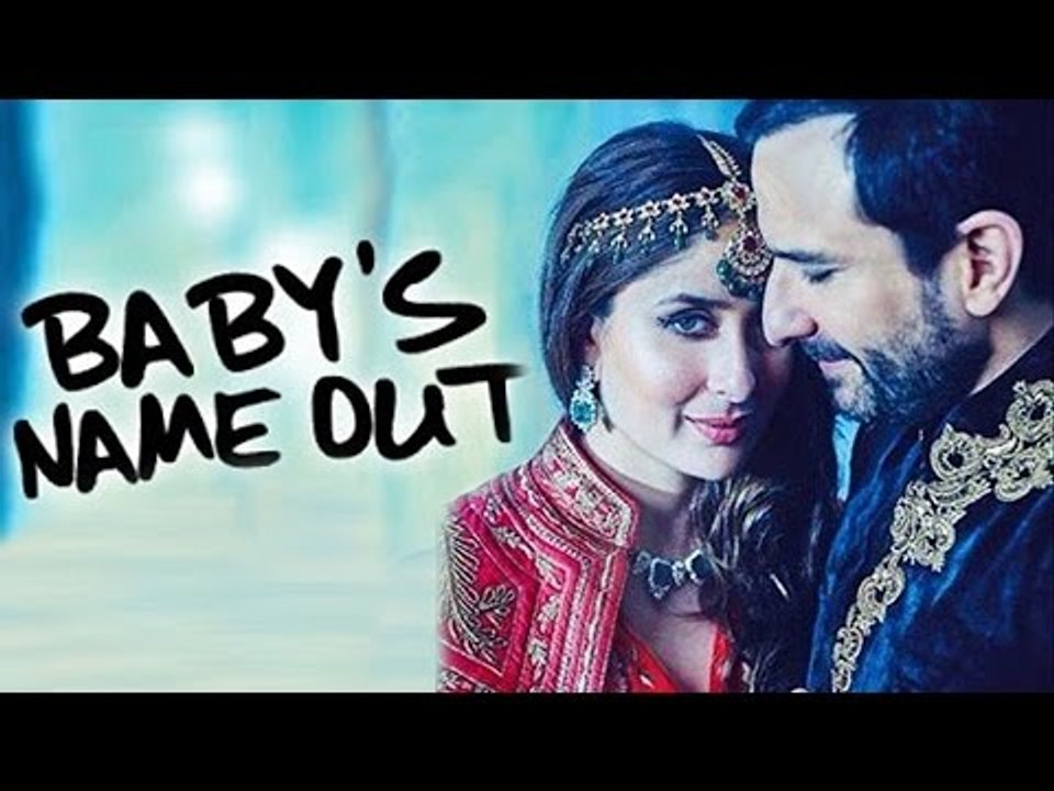 Kareena Kapoor And Saif Ali Khan REVEALS Their Baby's Name
