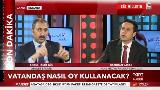 Adalet Bakanı Abdülhamit Gül: '24 Haziran'da iki tercihte bulunacağız. Tek oy pusulası olmayacak, iki oy pusulası olacak. Bir oy pusulasında cumhurbaşkanı için, ikinci oy pusulasında da partilerin unvanı olacak ve herkes kendi partisinin log