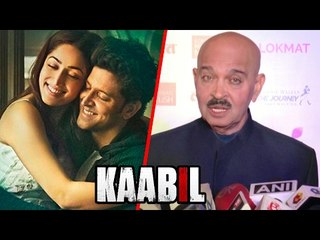 Rakesh Roshan SHOCKING REACTION To Hrithik's KAABIL HUGE SUCCESS