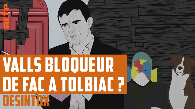 Valls bloqueur de fac à Tolbiac ? - DÉSINTOX - 25/04/2018