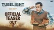 Tubelight Teaser Out | Salman Khan , Zhu Zhu , Sohail Khan
