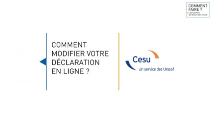 Cesu : Comment modifier votre déclaration en ligne ?