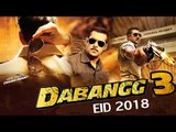 Salman Khan's Dabangg 3 To Release On Eid 2018 | Confirmed