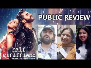 Half Girlfriend PUBLIC REVIEW | Arjun Kapoor, Shraddha Kapoor