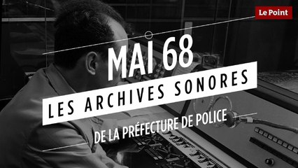 Mai 68: « Ici, radio police » #1