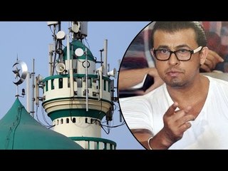 Sonu Nigam Posts Video Of Morning Azaan To Prove His STANDS