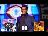 Salman Khan To Choose Between Bigg Boss & Dus Ka Dum!