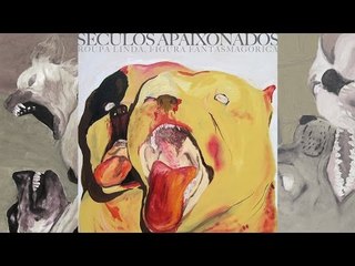 Séculos Apaixonados - Roupa Linda, Figura Fantasmagórica (2014) [Album]