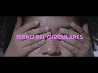 Terno Rei - Circulares (Clipe Oficial)