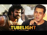 Salman SCARED Of Tubelight Breaking Baahubali 2 Records - Watch