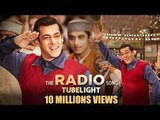 Radio Song CROSSES 10 Millions Views | Tubelight | Salman Khan