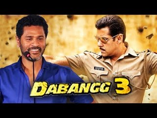 Prabhu Deva Can't Say NO To Salman Khan On Directing Dabangg 3
