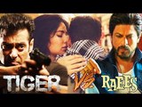 Salman's Tiger Zinda Hai Break Shahrukh’s Raees Records - FANS Predictions