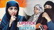 Muslim Leaders GOES AGAINST Lipstick Under My Burkha Movie For Hurting Religious Sentiments