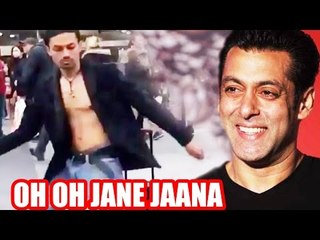 Salman Khan's FOREIGN FAN CRAZY DANCE On His Song OH OH JANE JAANA