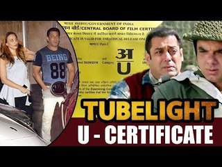 Tubelight Gets U Certificate From CBFC , Salman & lulia Spends Quality Time Together