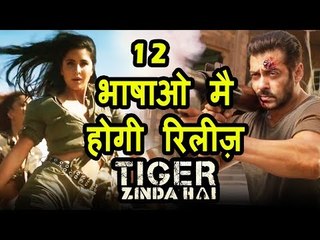 Tiger Zinda Hai Worldwide Release In 12 Languages | Salman Khan , Katrina Kaif
