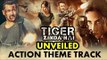 Salman's Tiger Zinda Hai Theame Track Revealed By Ali Abbas Zafar