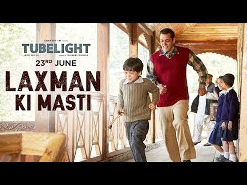 Tubelight | Laxman Ki Masti | Salman Khan | Releasing on 23rd June