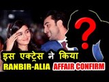 Ranbir Kapoor & Alia Bhatt's HIDDEN AFFAIR REVEALED By This Actress