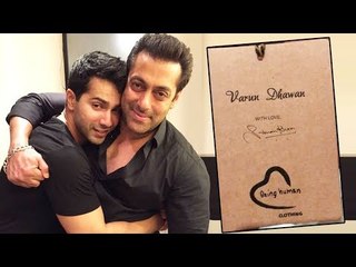 Salman's Being Human Special Gift To Varun Dhawan