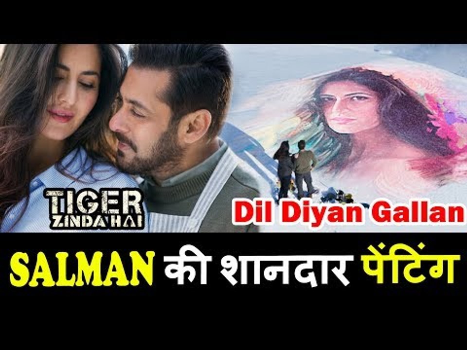 Salman PAINTS Katrina's Portrait On LAKE - Dil Diyan Gallan Song - Tiger Zinda Hai