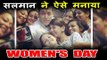 Women's Day Special - Salman Khan's Special Post For Lovely Womens