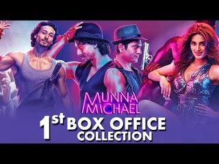Tiger Shroff's Munna Michael 1st Day Box Office Collection - Lowest Opener