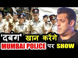 Salman Khan To Produce Show On Mumbai Police?