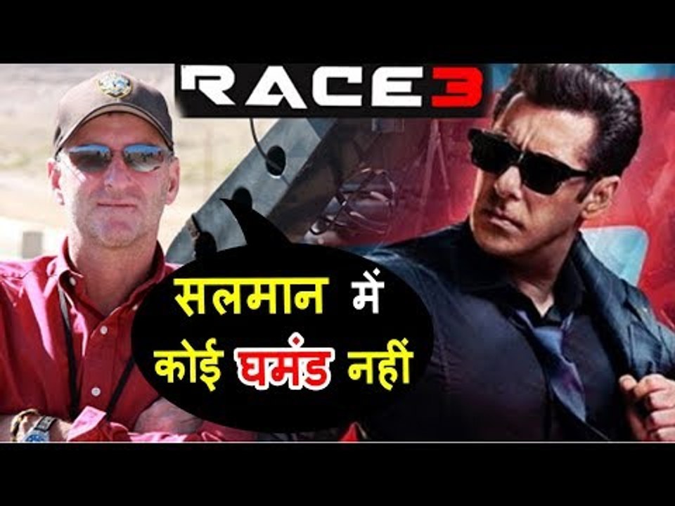 RACE 3 Action Director Tom Struthers PRAISES Salman Khan As An Actor ...