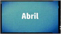 Significado Nombre ABRIL- ABRIL Name Meaning