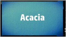Significado Nombre ACACIA - ACACIA Name Meaning