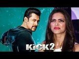 Salman Khan Too Busy To Work With Deepika In KICK 2