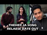 October First Song THEHER JA Release Date Out | Varun Dhawan, Banita Sandhu