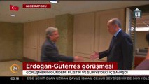 Erdoğan - Guterres görüşmesi