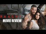 Tiger Shroff's BAAGHI 2 Movie Review | Disha Patani