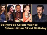 Celebrities Wish Salman Khan On His 52nd Birthday