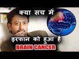 Irrfan Khan Suffering From Brain Cancer Admitted In Hospital