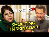 Salman Khan MEETS Jammu Kashmir CM Mehbooba Mufti | RACE 3 SHOOTING In Srinagar