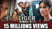 Salman's Tiger Zinda Hai Trailer Crosses 15 Million Views | HUGE Record
