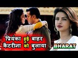 Katrina Kaif KICKS Priyanka Chopra Out Of Salman's BHARAT ?
