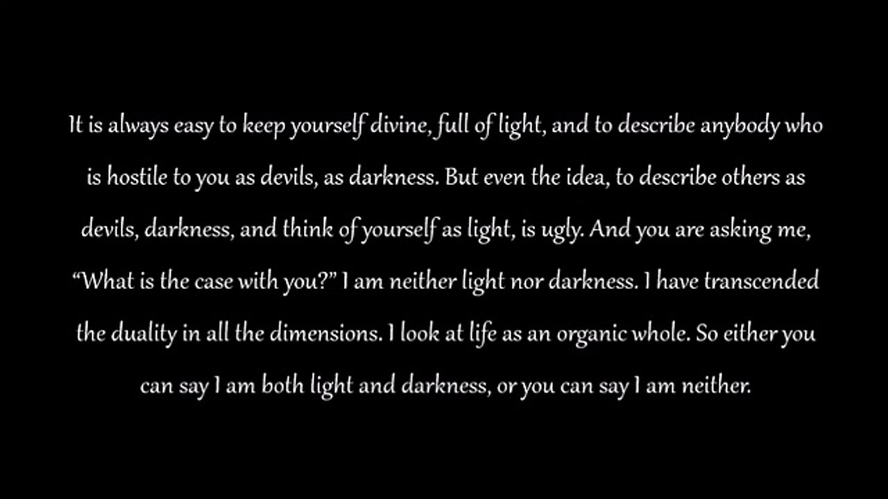 I Am Neither Light Nor Darkness