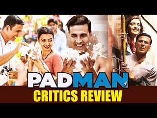 Akshay's Padman Movie CRITICS REVIEW | Sonam Kapoor, Radhika Apte