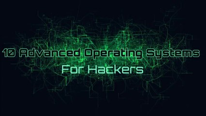 10 Best Linux Distros For Hacking 2018