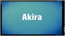 Significado Nombre AKIRA - AKIRA Name Meaning