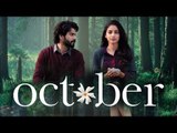 Varun's October Official Trailer Out | Banita Sandhu | Shoojit Sircar