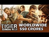 Tiger Zinda Hai Crosses 550 Crores Worldwide | Salman Khan, Katrina Kaif